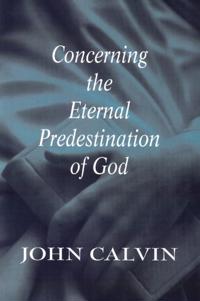 Bokomslag for "Concerning the Eternal Predestination of God"