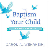 The Baptism of Your Child