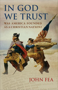 In God We Trust: Was America Founded as a Christian Nation?