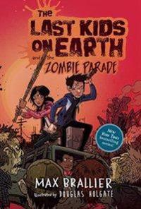 Last Kids On Earth And The Zombie Parade, The