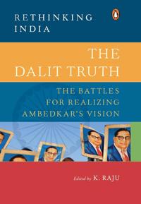 The Dalit Truth (Rethinking India series)