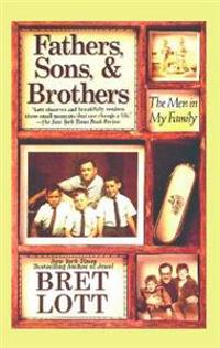 Fathers, Sons, & Brothers
