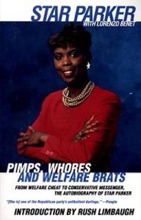 Pimps, Whores and Welfare Brats