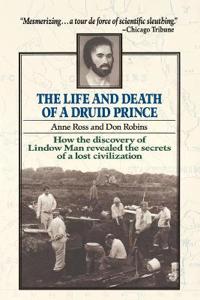 The Life and Death of a Druid Prince