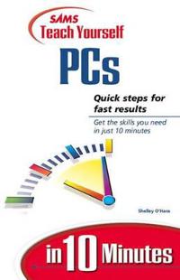 Sams Teach Yourself PCs in 10 Minutes