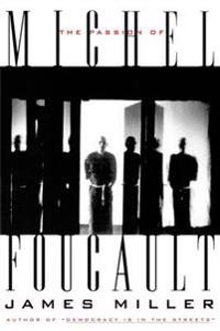 The Passion of Michel Foucault