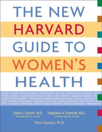 The New Harvard Guide to Women’s Health