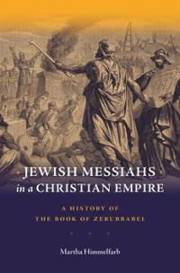 Jewish Messiahs in a Christian Empire