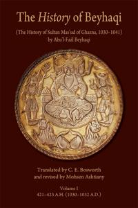 Kirjan kansi "The History of Beyhaqi: The History of Sultan Mas‘ud of Ghazna, 1030–1041"