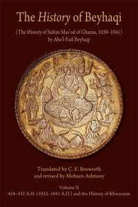 Kirjan kansi "The History of Beyhaqi: The History of Sultan Mas‘ud of Ghazna, 1030–1041"