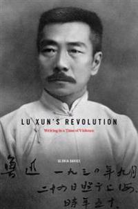 Lu Xun's Revolution