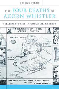 Four Deaths of Acorn Whistler