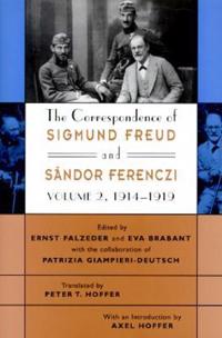 The Correspondence of Sigmund Freud and Sándor Ferenczi