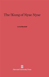 The !Kung of Nyae Nyae