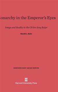 Monarchy in the Emperors Eye