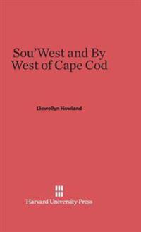Sou'west and by West of Cape Cod