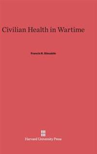 Civilian Health in Wartime