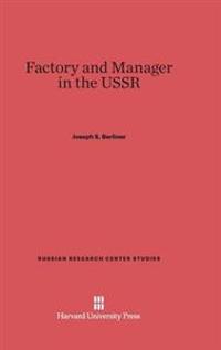 Factory and Manager in the USSR