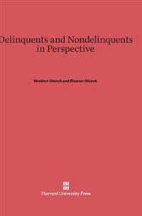 Delinquents and Nondelinquents in Perspective
