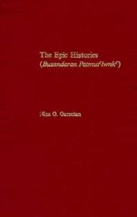 The Epic Histories (Buzandaran Patmut‘iwnk‘)