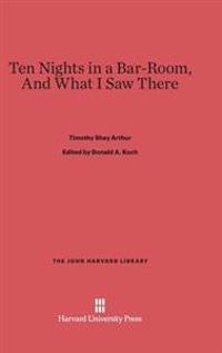 Ten Nights in a Bar-Room, and What I Saw There