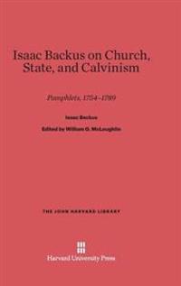 Isaac Backus on Church, State, and Calvinism