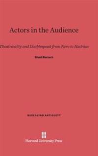 Actors in the Audience