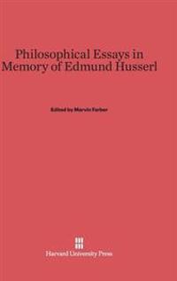 Philosophical Essays in Memory of Edmund Husserl