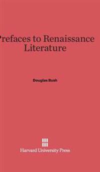 Prefaces to Renaissance Literature