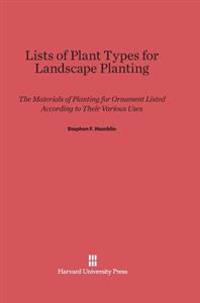 Lists of Plant Types for Landscape Planting