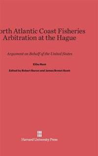 North Atlantic Coast Fisheries Arbitration at the Hague