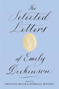 The Selected Letters of Emily Dickinson