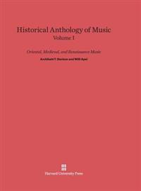 Historical Anthology of Music, Volume I: Oriental, Medieval, and Renaissance Music