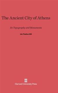 The Ancient City of Athens