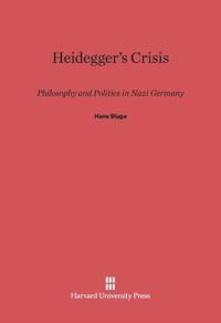 Heidegger’s Crisis