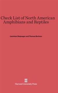 A Check List of North American Amphibians and Reptiles
