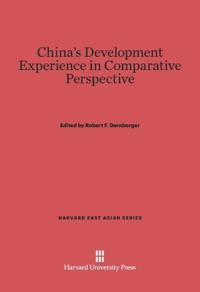 China’s Development Experience in Comparative Perspective