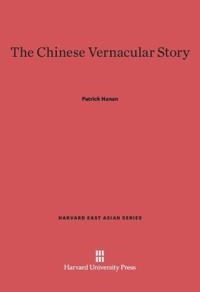 The Chinese Vernacular Story