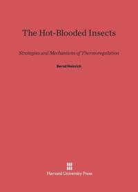 The Hot-Blooded Insects