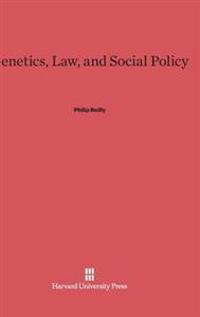 Genetics, Law, and Social Policy