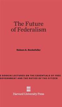 The Future of Federalism