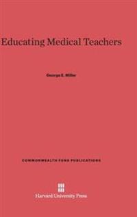 Educating Medical Teachers