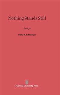 Nothing Stands Still