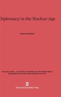 Diplomacy in the Nuclear Age