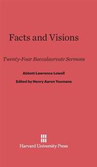 Facts and Visions