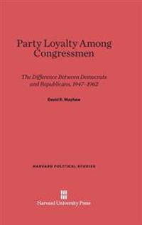 Party Loyalty among Congressmen