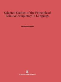 Selected Studies of the Principle of Relative Frequency in Language