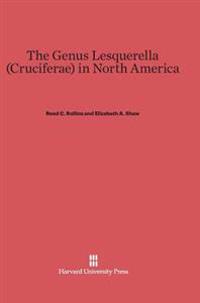 The Genus Lesquerella (Cruciferae) in North America