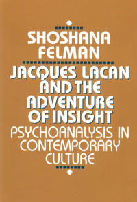 Jacques Lacan and the Adventure of Insight