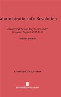 Administration of a Revolution